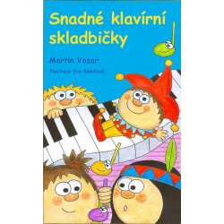 Snadné klavírní skladbičky 1 - Martin Vozar