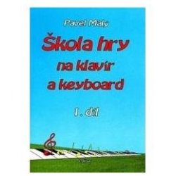 Škola hry na klavír a keyboard 1 díl