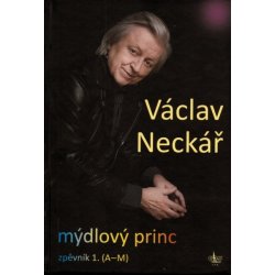 Mýdlový princ 1 díl. Václav Neckář