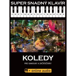 Super Snadný Klavír: Koledy pro samouky a začátečníky (+audio)