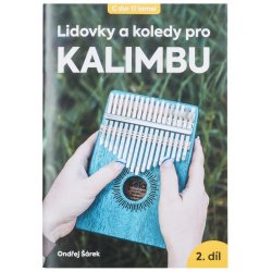 Lidovky a koledy pro kalimbu 2.díl