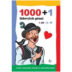 1000 + 1 lidových písní: I. díl
