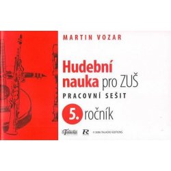 Hudební nauka pro ZUŠ 5. ročník -  Martin Vozar