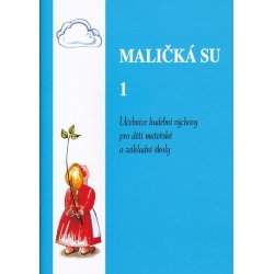 Maličká su I.díl